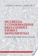 Sicurezza e conservazione degli edifici storici monumentali