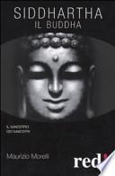 Siddharta. Il Buddha