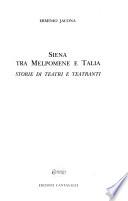 Siena tra Melpomene e Talia