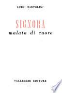 Signora malta di cuore