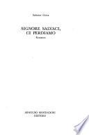 Signore salvaci, ci perdiamo