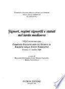 Signori, regimi signorili e statuti nel tardo Medioevo