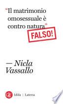 “Il matrimonio omosessuale è contro natura”. Falso!
