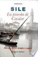 Sile. La piarda di Casier