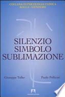 Silenzio, simbolo e sublimazione