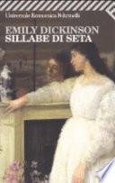 Sillabe di seta. Testo inglese a fronte