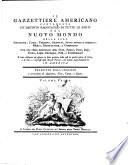 “Il” Gazzettiere Americano Contenente Un Distinto Ragguaglio Di Tutte Le Parti Del Nuovo Mondo