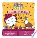 Silvia & Beppe - 12 mesi di dolcetti