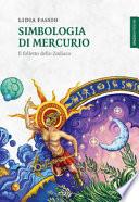 Simbologia di Mercurio. Il folletto dello Zodiaco