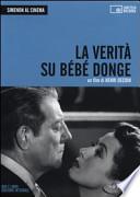 Simenon al cinema. La verità su Bébé Donge. DVD. Con libro