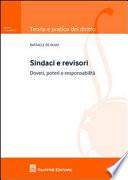 Sindaci e revisori. Doveri, poteri e responsabilità