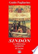 Sindòn la misteriosa sindone di torino