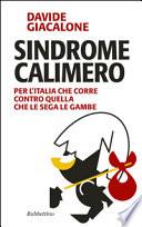 Sindrome calimero. Per l'Italia che corre contro quella che le sega le gambe