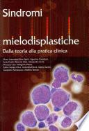 Sindromi mielodisplasiche. Dalla teoria alla pratica clinica