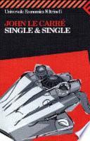 Single & single