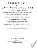 Sinonimi ed aggiunti italiani, con in fine un trattato de'sinonimi, degli aggiunti e delle similitudini. 10. ed. veneta accresciute ... da Alessandro Maria Bandiera