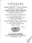 Sinonimi ed aggiunti italiani raccolti dal padre Carlo Costanzo Rabbi bolognese ... con in fine un trattato de' sinonimi, degli aggiunti, e delle similitudini