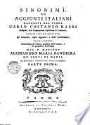 Sinonimi, Ed Aggiunti Italiani Raccolti Dal Padre Carlo Costanzo Rabbi Bolognese, della Congregazione Agostiniana di Lombardia