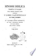 Sinossi biblica tradotta in italiano sulla seconda edizione latina contenente la storia e le leggi del Vecchio e Nuovo Testamento di Alfonso Maria Berretta