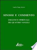 Sinossi e commento esegetico-spirituale dei quattro vangeli