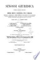 Sinossi giuridica compendio ordinato di giurisprudenza, scienza e bibliografia ...