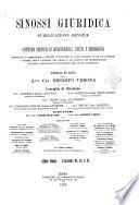 Sinossi giuridica compendio ordinato di giurisprudenza, scienza e bibliografia ...