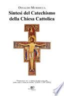 Sintesi del Catechismo della Chiesa Cattolica