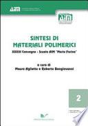 Sintesi di materiali polimerici 33° Convegno. Scuola AIM «Mario Farina»