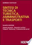 Sintesi di tecnica turistica, amministrativa e trasporti