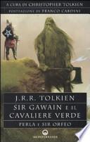 Sir Gawain e il cavaliere verde. Perla e sir Orfeo
