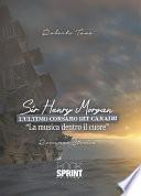 Sir Henry Morgan - L’ultimo corsaro dei Caraibi