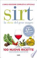 Sirt. La dieta del gene magro. Edizione completa e ufficiale