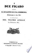 “I” due Figaro, ossia il soggetto di una commedia