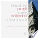 Sistema dei castelli e delle fortificazioni in terra di Siena. Dalla ricerca alla valorizzazione