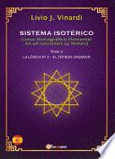 SISTEMA ISOTÉRICO – Curso Monográfico Elemental en 48 Lecciones – Tomo II (EN ESPAÑOL)