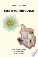Sistema Periodico - Autobiografia Elementare di un Chimico