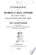 Sistemazione dei movimenti e delle attitudini del corpo umano prontuario di ginnastica o cinesia igienica e medica Giuseppe Franchi