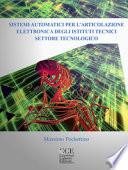 Sistemi automatici per l'articolazione elettronica. Per gli Ist. tecnici settore tecnologico