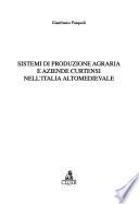 Sistemi di produzione agraria e aziende curtensi nell'Italia altomedievale