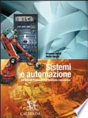 Sistemi e automazione. Per le Scuole superiori