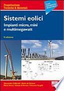 Sistemi eolici. Impianti micro, mini e multimegawatt