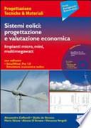 Sistemi eolici. Progettazione e valutazione economica. Con CD-ROM