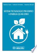 Sistemi Tecnologici per Edifici a Energia quasi zero