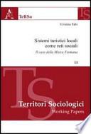Sistemi turistici locali come reti sociali. Il caso della Marca Fermana