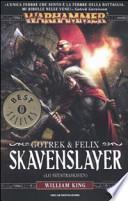 Skavenslayer (Lo Sventraskaven)