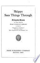 Skippy Sees Things Through