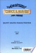 Skippy Skunk Makes Friends