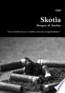 Skotìa - Bisogno di Tenebra