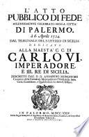“L'”Atto pubblico di Fede, solennemente celebrato nella citta di Palermo, a 6. Aprile 1724. dal Tribunale del S. Uffizio di Sicilia