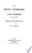 “La” Divina Commedia Di Dante Alighieri Giusta La Lezione Del Codice Bartoliniano